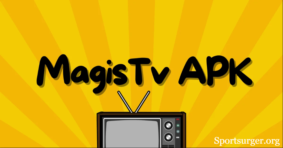 Magis TV APK: The Ultimate Streaming App Guide 2025