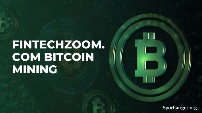 Fintechzoom.com Crypto Mining The Future of Digital Asset