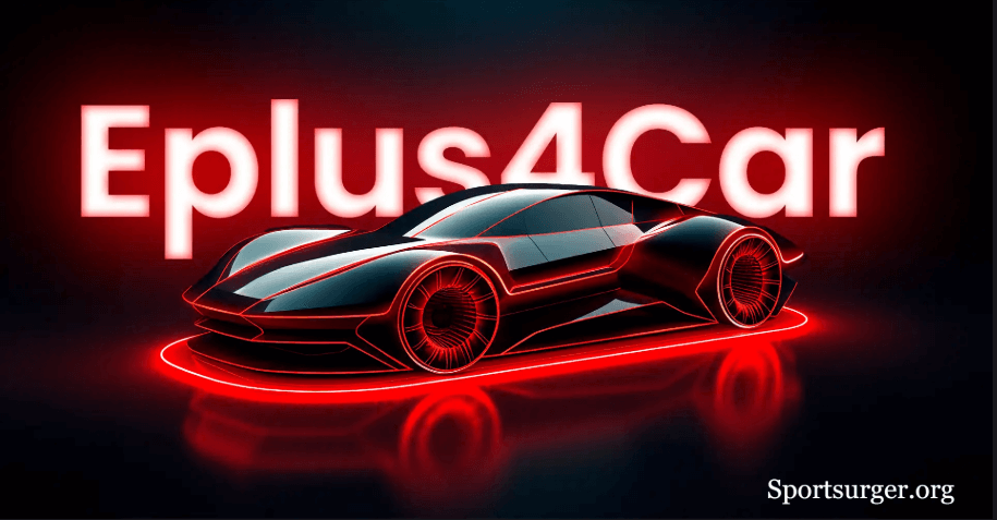 How Eplus4car is Revolutionizing Modern Vehicle Connectivity