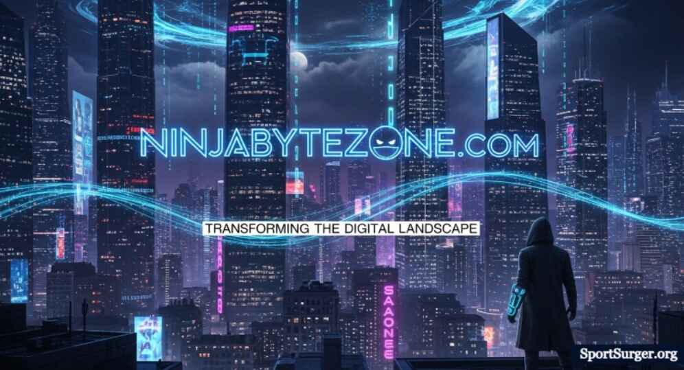 Ninjabytezone .com: Transforming the Digital Landscape