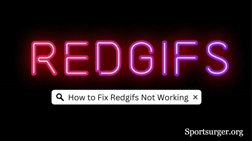 Redgifs Not Working Proven Solutions for Smooth Playback