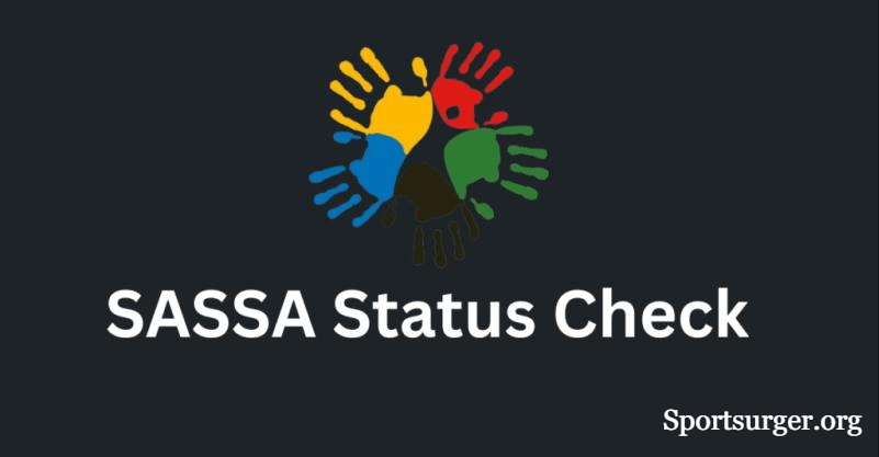 Sassa Status Check How to Monitor Your SRD Grant Application 