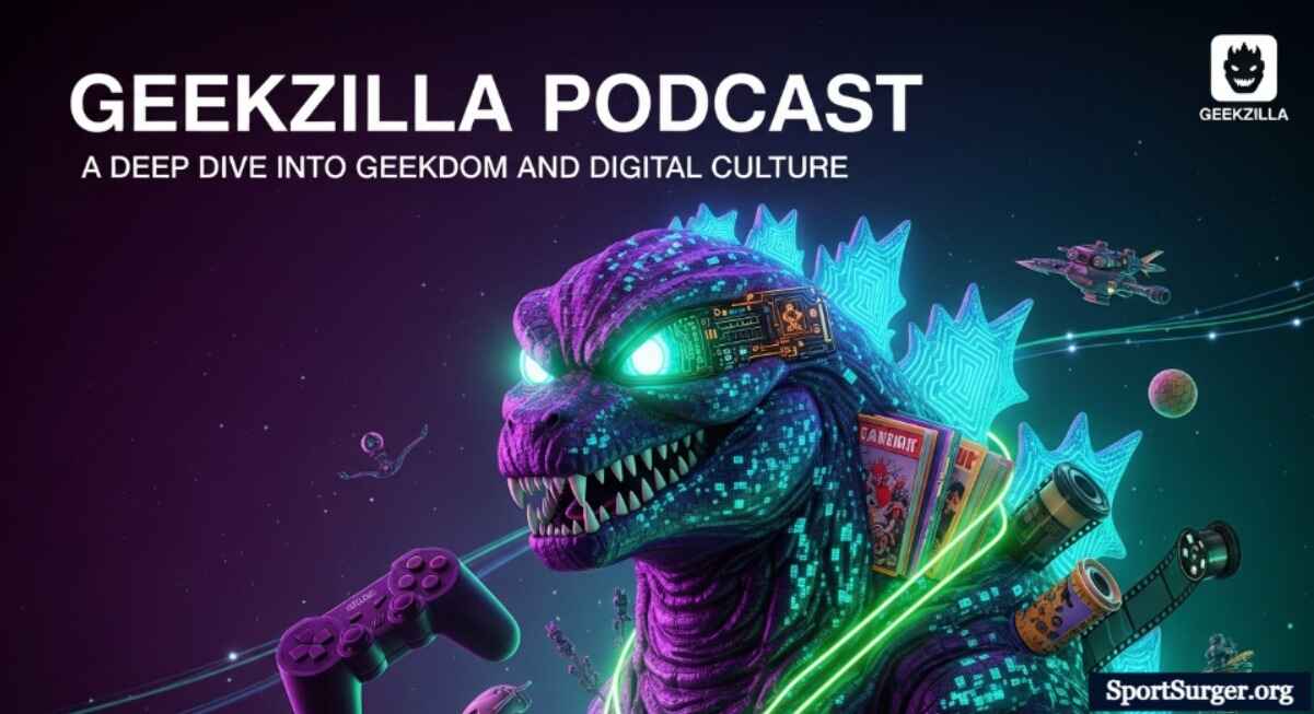Geekzilla Podcast: A Deep Dive into Geekdom and Digital Culture