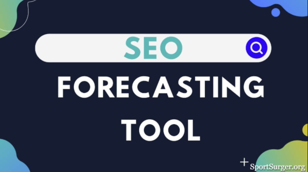 SEO Forecasting Tool for Better Traffic and Conversions