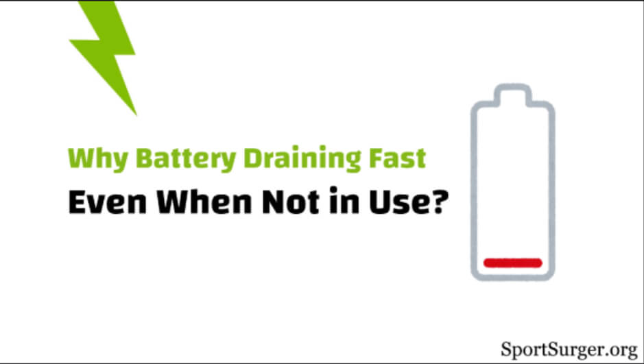 What Does Fast Battery Drain Mean