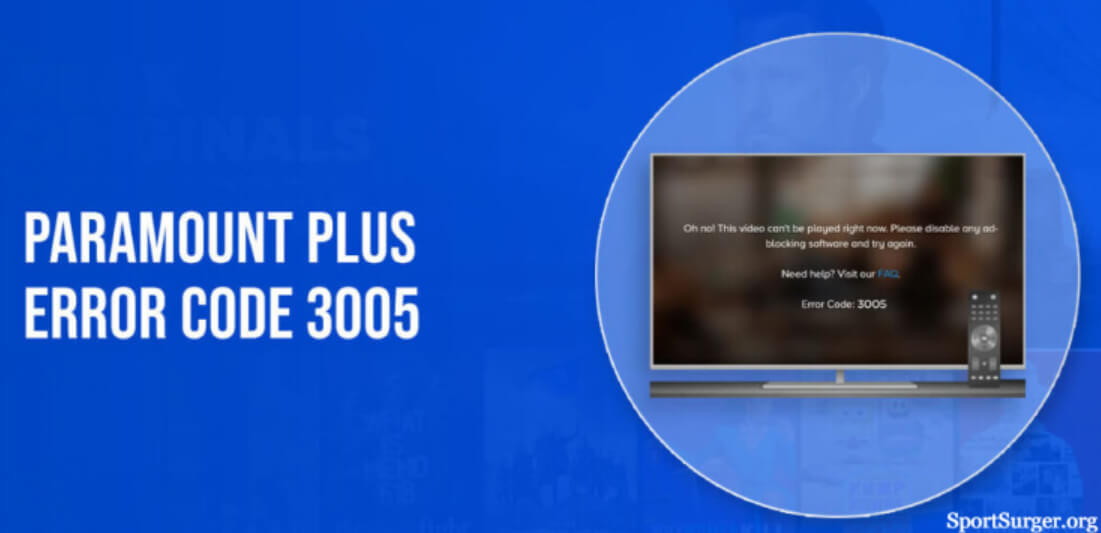 What Is Error Code 3005 Paramount